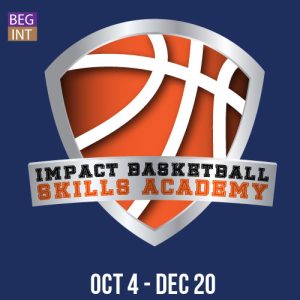Impact Basketball: Skills Academy